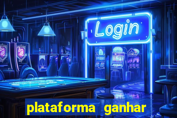 plataforma ganhar dinheiro jogando